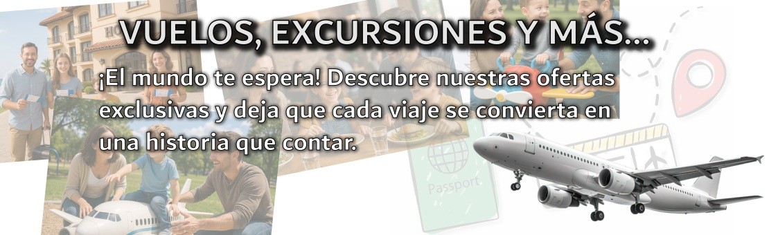 Vuelos, excursiones y más...